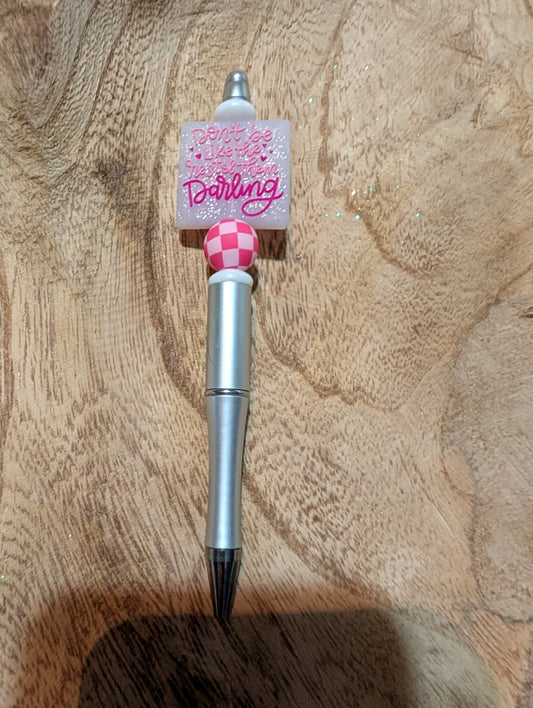 Don't be like the rest of them darling pen